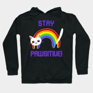 Stay PAWsitive! Motivational Hoodie